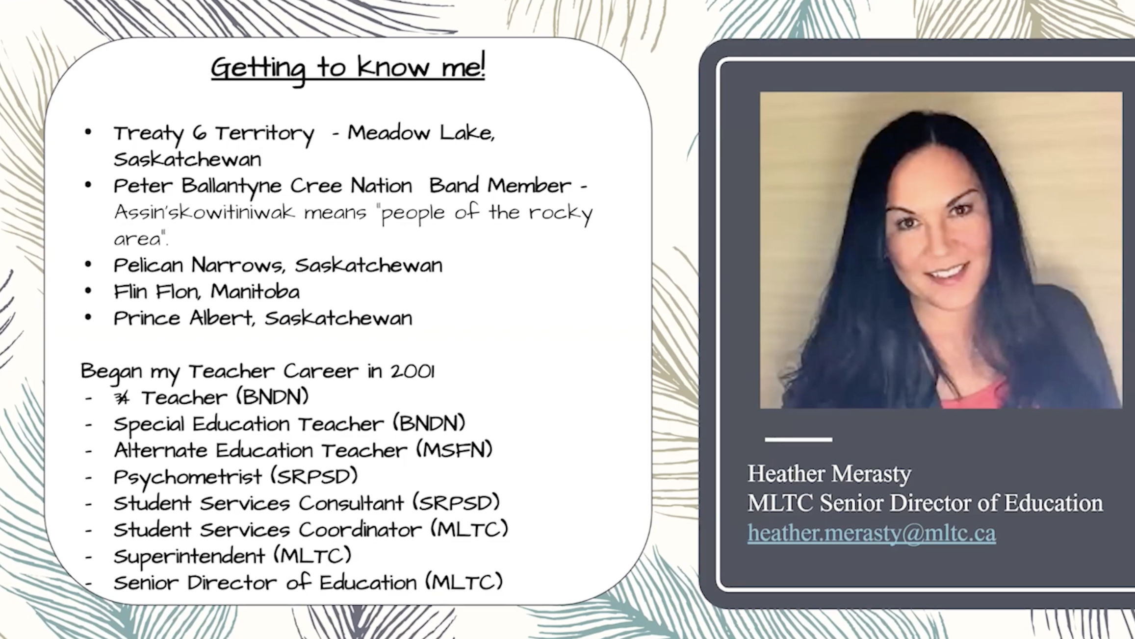 Heather Merasty - Meadow Lake Tribal Council